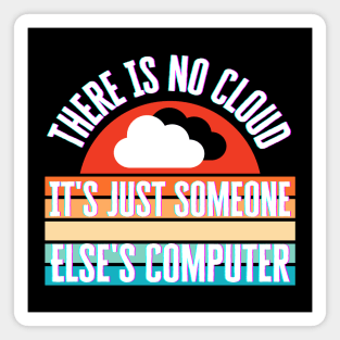 There Is No Cloud Magnet